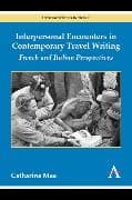 Interpersonal Encounters in Contemporary Travel Writing