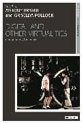 Digital and Other Virtualities