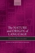The Nature and Origin of Language