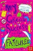 My Great Success and Other Failures