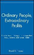 Ordinary People, Extraordinary Profits