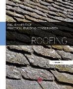 Practical Building Conservation: Roofing