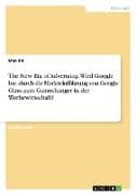 The New Era of Advertsing. Wird Google Inc. durch die Markteinführung von Google Glass zum Gamechanger in der Werbewirtschaft?