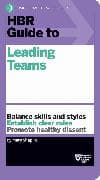 HBR Guide to Leading Teams (HBR Guide Series)