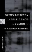 Computational Intelligence in Design and Manufacturing