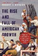 The Rise and Fall of American Growth