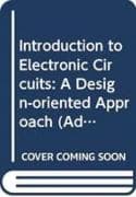 Introduction To Electronic Circuits: A Design-oriented Approach