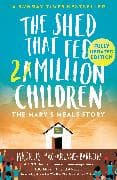 The Shed That Fed 2 Million Children