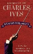 The Music of Charles Ives