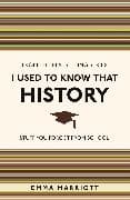 I Used to Know That: History