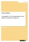 Genauigkeit von Gewinnprognosen und Effekte zusätzlicher Prognosen