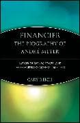Financier: The Biography of André Meyer