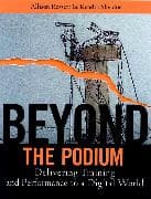Beyond the Podium