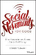 Social Movements for Good: How Companies and Causes Create Viral Change