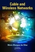 Cable and Wireless Networks