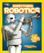 National Geographic Kids Everything Robotics