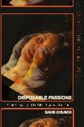 Disposable Passions