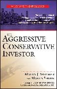 The Aggressive Conservative Investor