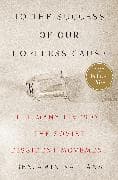 To the Success of Our Hopeless Cause (Pulitzer Prize Winner)