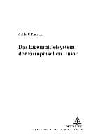 Das Eigenmittelsystem der Europäischen Union