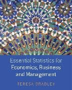 Essential Statistics for Economics, Business and Management