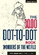 The 1000 Dot-to-Dot Book: Wonders of the World