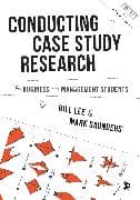 Conducting Case Study Research for Business and Management Students