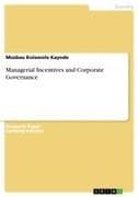 Managerial Incentives and Corporate Governance