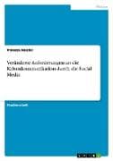 Veränderte Anforderungen an die Krisenkommunikation durch die Social Media