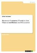 Electronic Commerce. Übersicht über Chancen und Risiken des E-Commerce