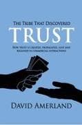 The Tribe That Discovered Trust