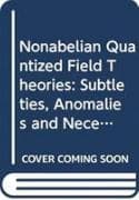 Nonabelian Quantized Field Theories: Subtleties, Anomalies And Necessary Existence Of Regions Accessible/non-accessible To Renormalized Perturbation Expansions
