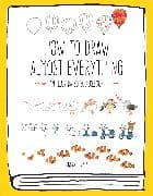How to Draw Almost Everything