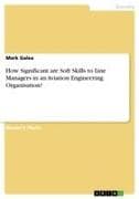 How Significant are Soft Skills to Line Managers in an Aviation Engineering Organisation?