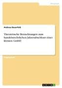 Theoretische Betrachtungen zum handelsrechtlichen Jahresabschluss einer kleinen GmbH