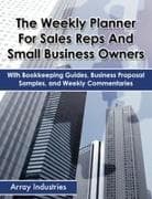 The Weekly Planner For Sales Reps And Small Business Owners