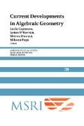 Current Developments in Algebraic Geometry