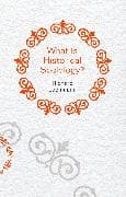 What is Historical Sociology?