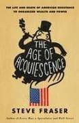 The Age of Acquiescence