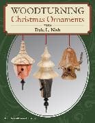 Woodturning Christmas Ornaments with Dale L. Nish