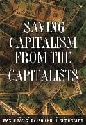 Saving Capitalism from the Capitalists