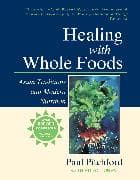 Healing with Whole Foods, Third Edition