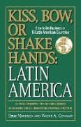 Kiss, Bow, or Shake Hands, Latin America