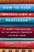How to Read Novels Like a Professor