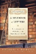 A Splendor of Letters