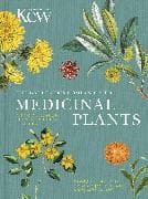 The Gardener's Companion to Medicinal Plants: Volume 1