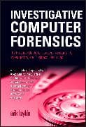 Investigative Computer Forensics