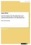 Lob. Verstärker der Produktivität und Arbeitszufriedenheit von Mitarbeitern?