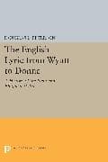 The English Lyric from Wyatt to Donne