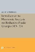 Introduction to Harmonic Analysis on Reductive P-adic Groups